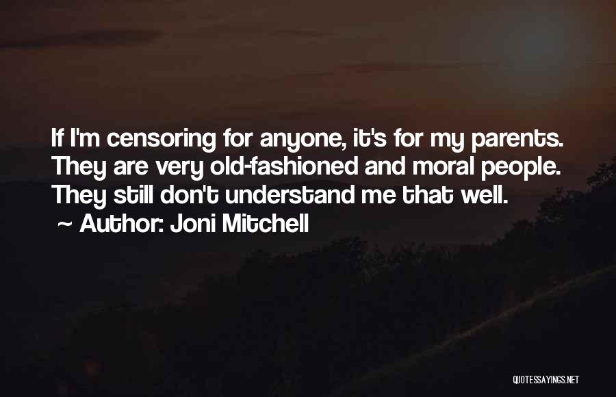 Censoring Quotes By Joni Mitchell