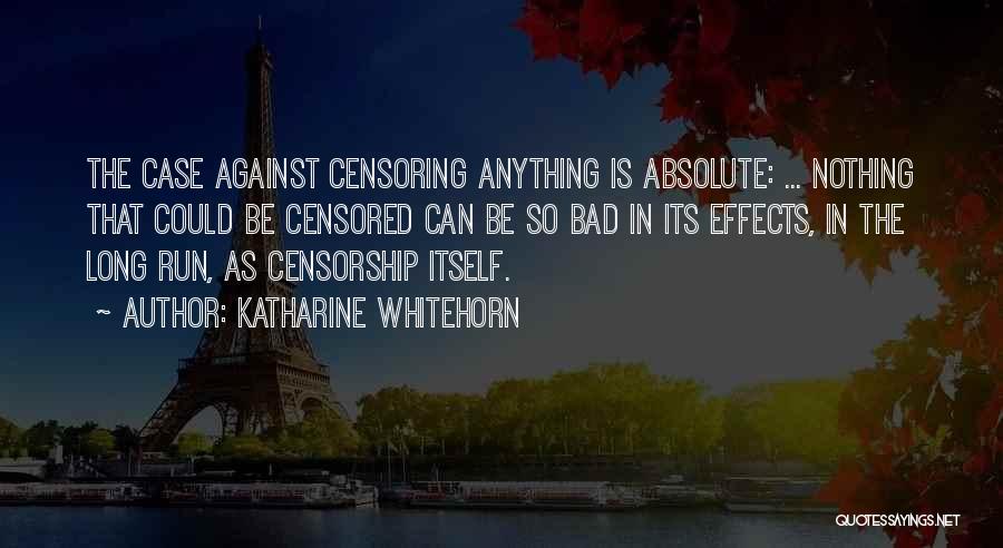 Censoring Quotes By Katharine Whitehorn