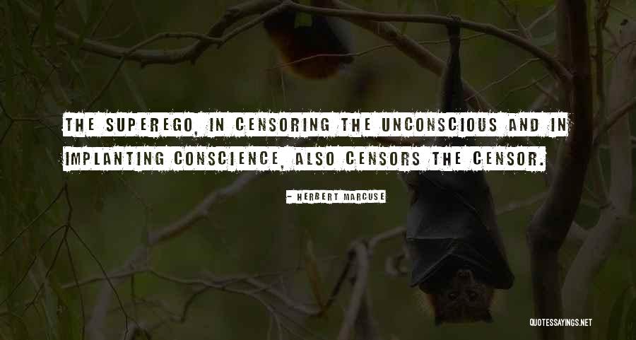 Censoring Yourself Quotes By Herbert Marcuse Censoring Yourself Quotes By Herbert Marcuse