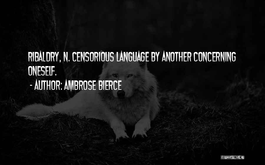 Censorious Quotes By Ambrose Bierce