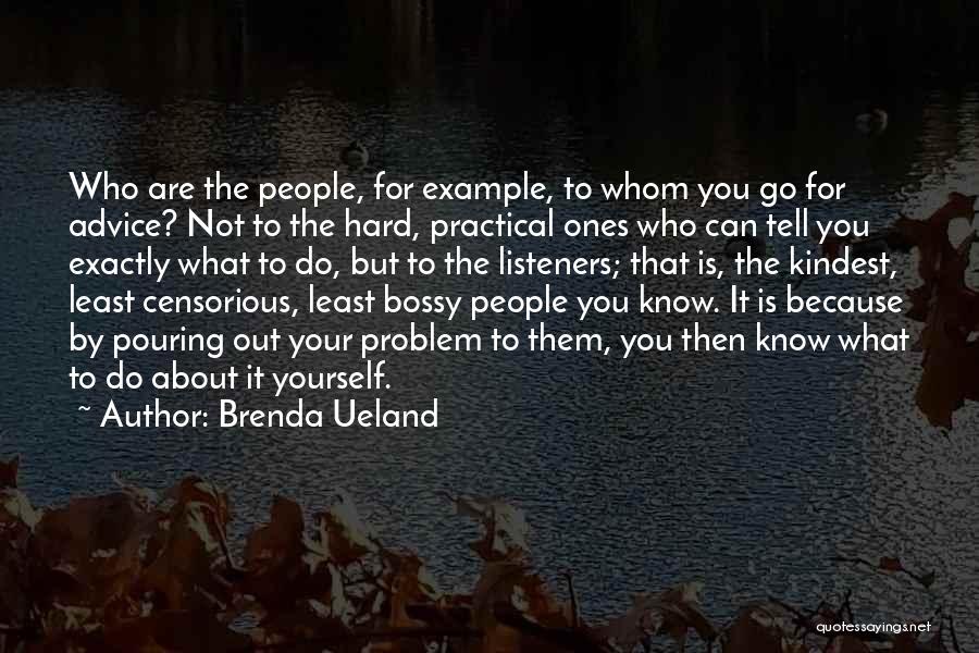 Censorious Quotes By Brenda Ueland