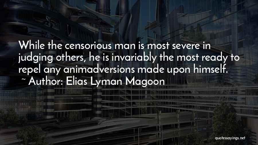 Censorious Quotes By Elias Lyman Magoon