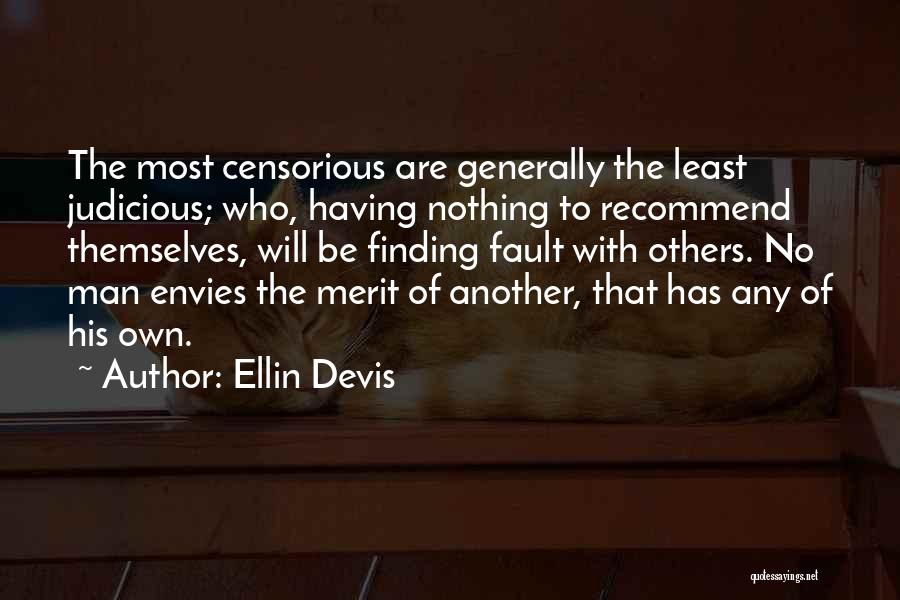 Censorious Quotes By Ellin Devis