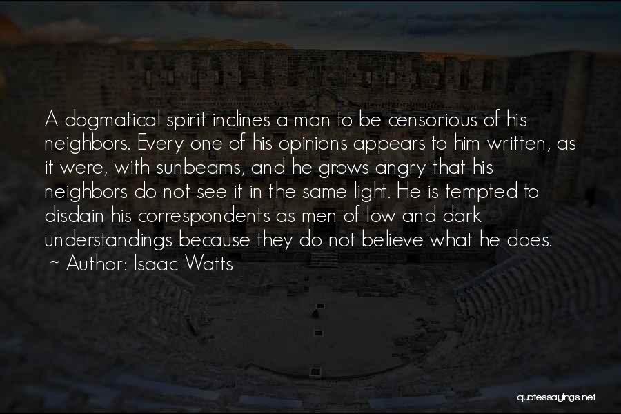 Censorious Quotes By Isaac Watts