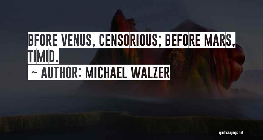 Censorious Quotes By Michael Walzer