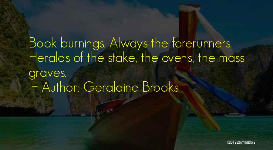 Censorship And Book Burning Quotes By Geraldine Brooks