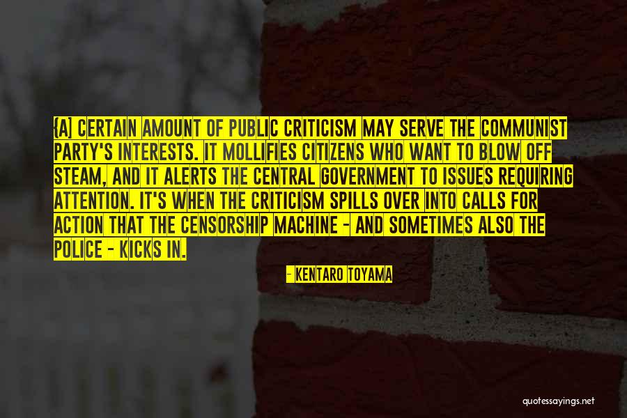 Censorship And Government Quotes By Kentaro Toyama Censorship And Government Quotes By Kentaro Toyama