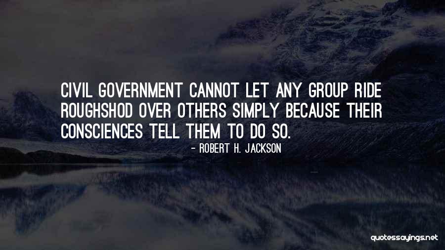 Censorship And Government Quotes By Robert H. Jackson Censorship And Government Quotes By Robert H. Jackson