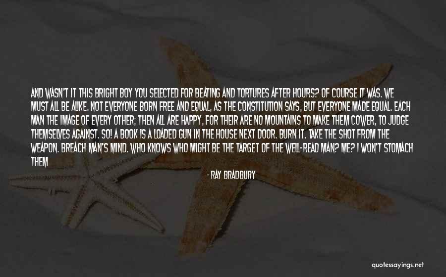 Censorship Fahrenheit 451 Quotes By Ray Bradbury