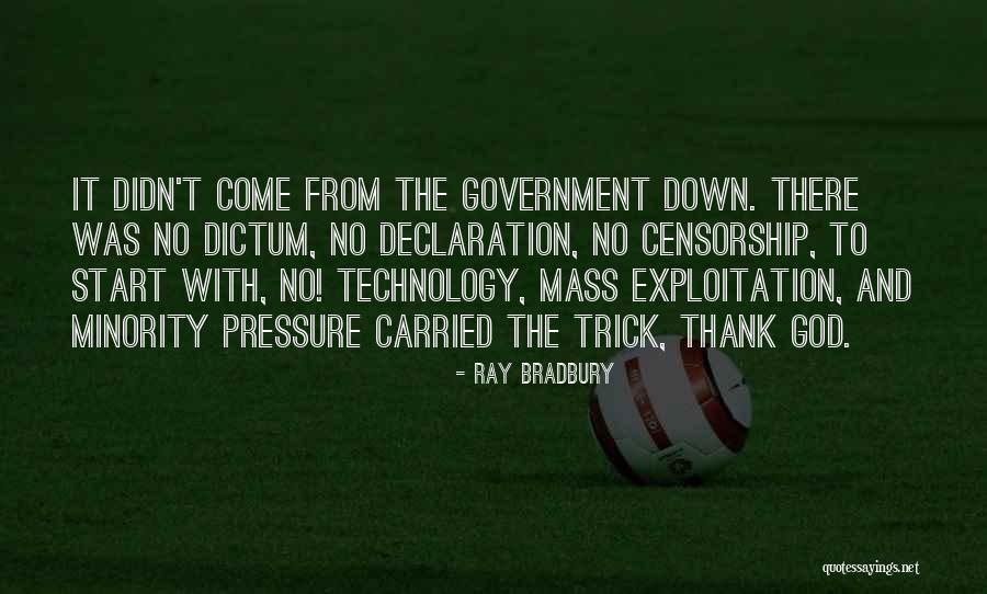 Censorship Fahrenheit 451 Quotes By Ray Bradbury