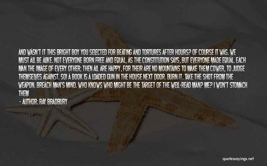 Censorship In Fahrenheit 451 Quotes By Ray Bradbury