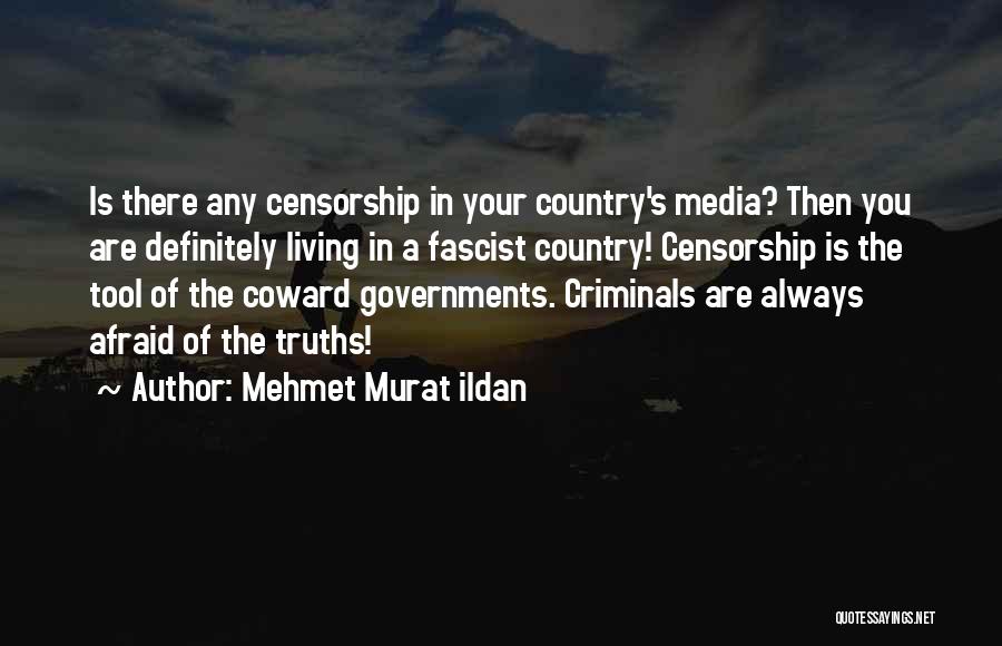 Censorship Of Media Quotes By Mehmet Murat Ildan