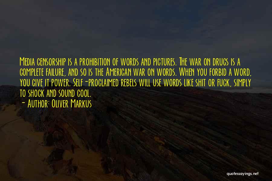 Censorship Of Media Quotes By Oliver Markus