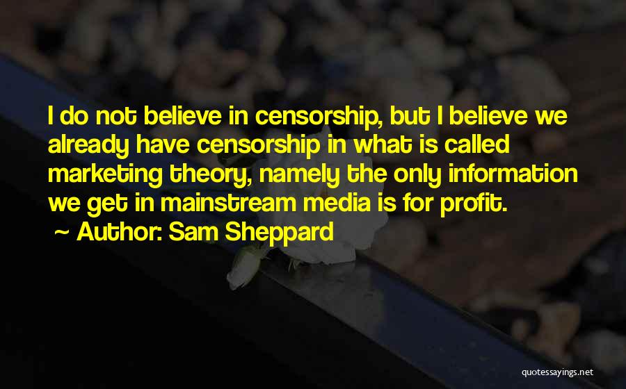 Censorship Of Media Quotes By Sam Sheppard