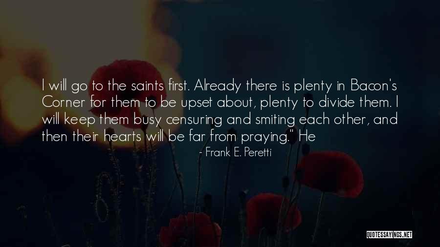 Censuring Quotes By Frank E. Peretti Censuring Quotes By Frank E. Peretti