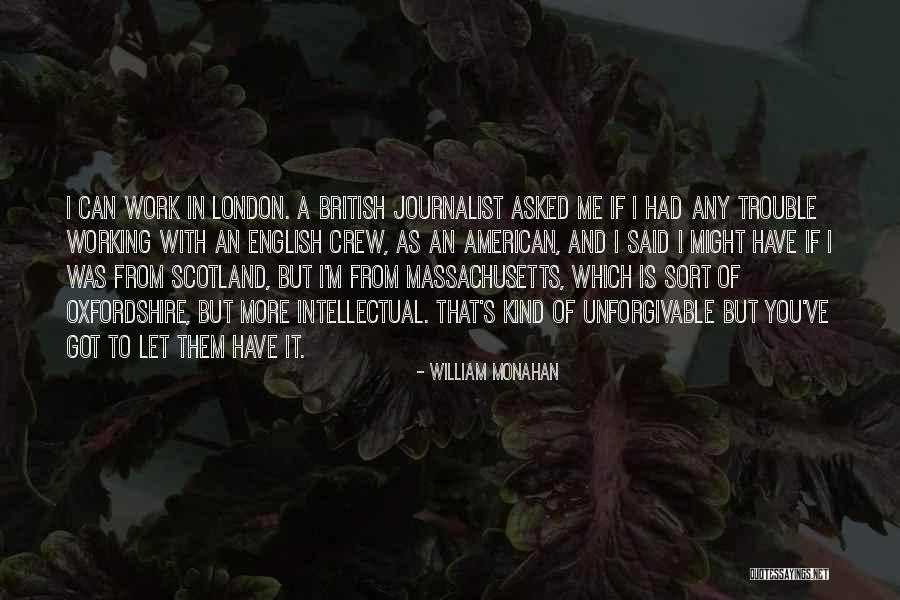 Centaines In English Quotes By William Monahan Centaines In English Quotes By William Monahan