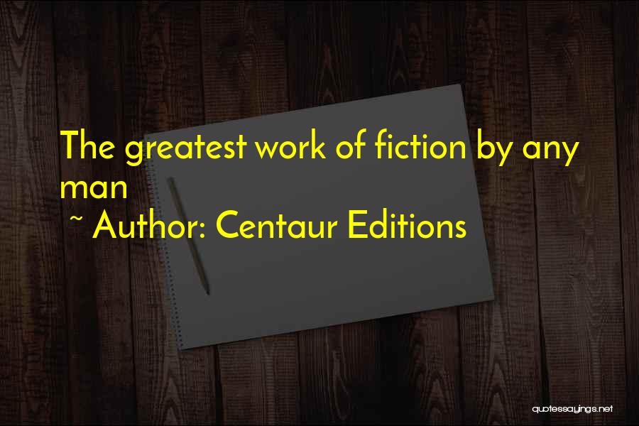 Centaur Editions Quotes 812809