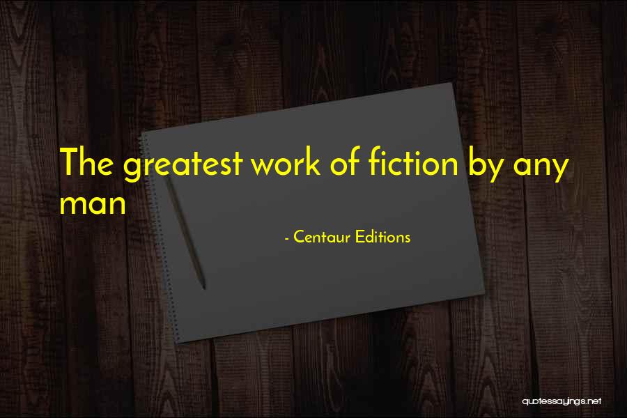 Centaur Editions Quotes 812809