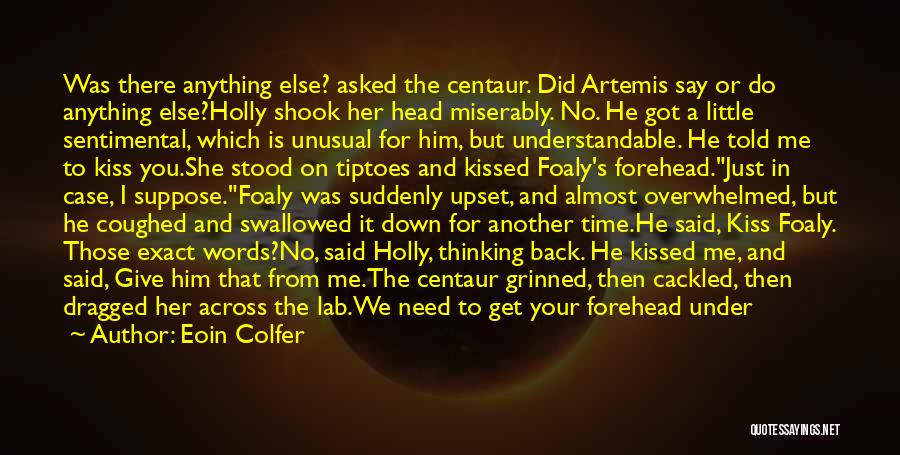 Centaur Quotes By Eoin Colfer