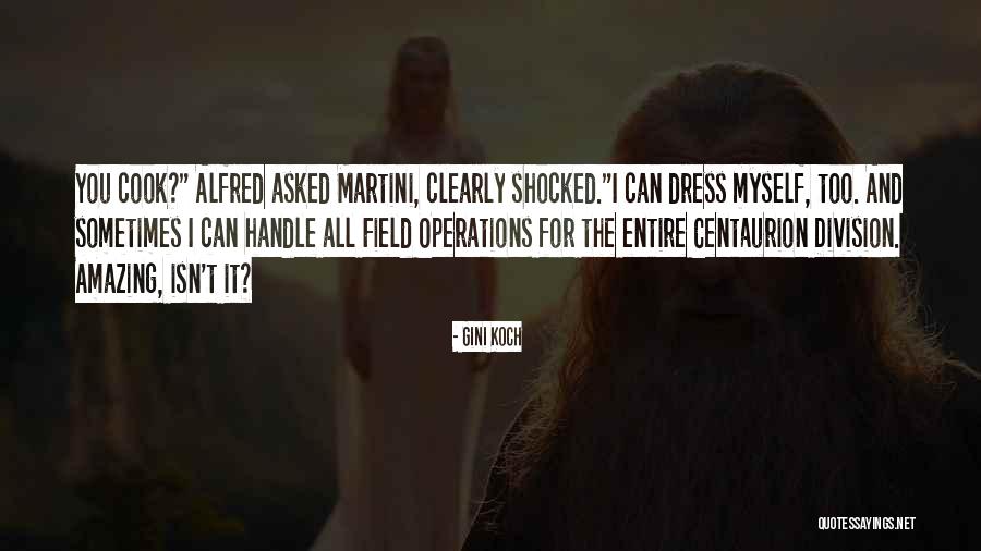 Centaurion Quotes By Gini Koch Centaurion Quotes By Gini Koch
