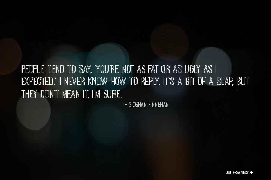 Centauros Aire Quotes By Siobhan Finneran Centauros Aire Quotes By Siobhan Finneran