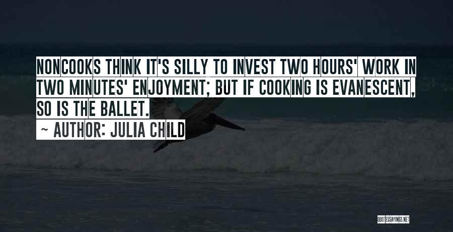 Centavos 1944 Quotes By Julia Child