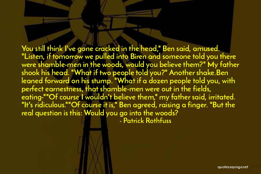 Centenas De Milhar Quotes By Patrick Rothfuss Centenas De Milhar Quotes By Patrick Rothfuss