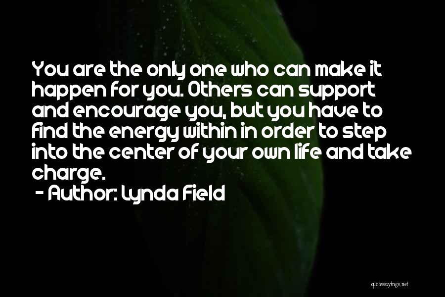 Center Field Quotes By Lynda Field