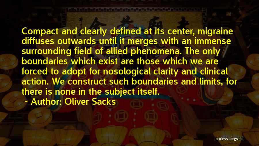 Center Field Quotes By Oliver Sacks