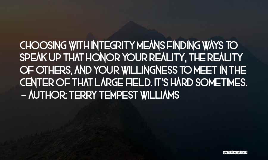 Center Field Quotes By Terry Tempest Williams