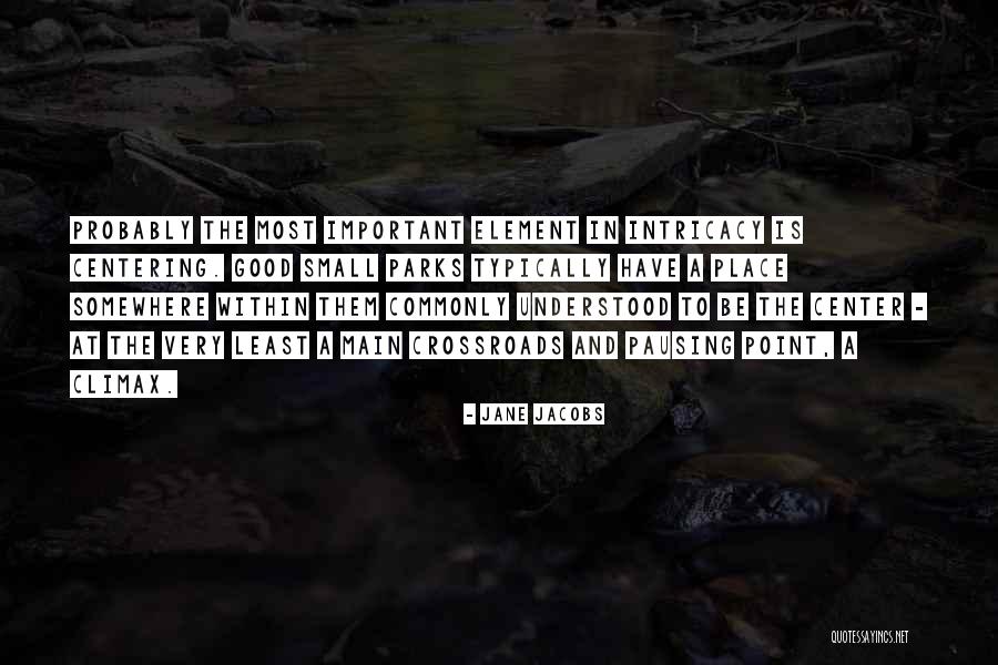Center Most Point Quotes By Jane Jacobs Center Most Point Quotes By Jane Jacobs