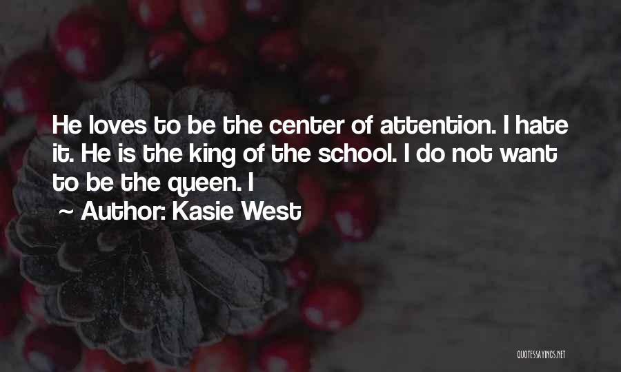 Center Of Attention Quotes By Kasie West