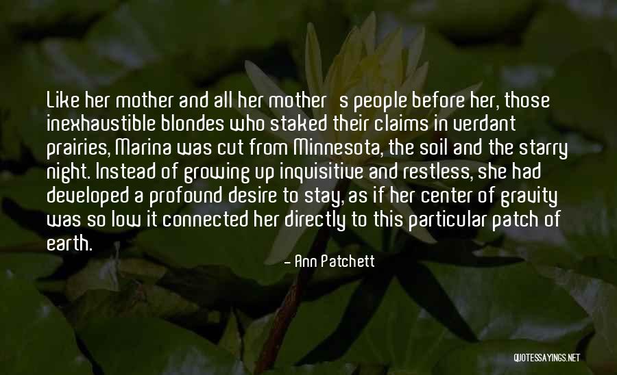 Center Of Gravity Quotes By Ann Patchett Center Of Gravity Quotes By Ann Patchett