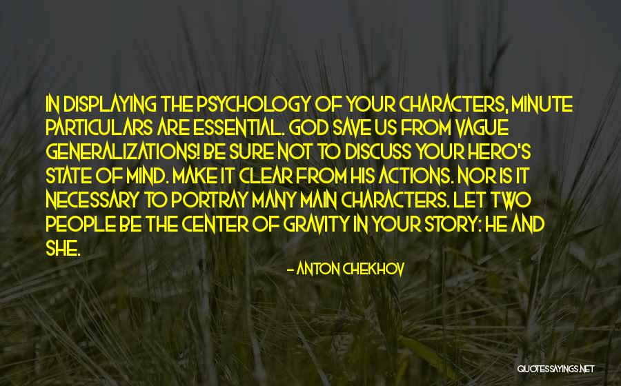 Center Of Gravity Quotes By Anton Chekhov Center Of Gravity Quotes By Anton Chekhov