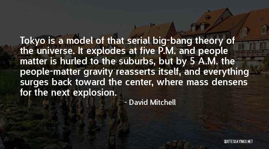 Center Of Gravity Quotes By David Mitchell