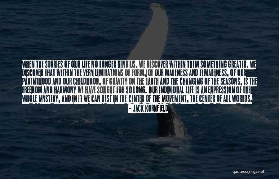 Center Of Gravity Quotes By Jack Kornfield