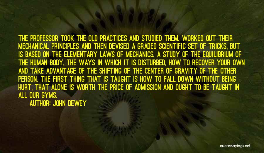 Center Of Gravity Quotes By John Dewey