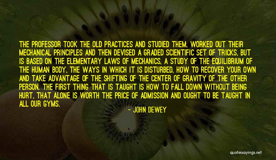 Center Of Gravity Quotes By John Dewey Center Of Gravity Quotes By John Dewey