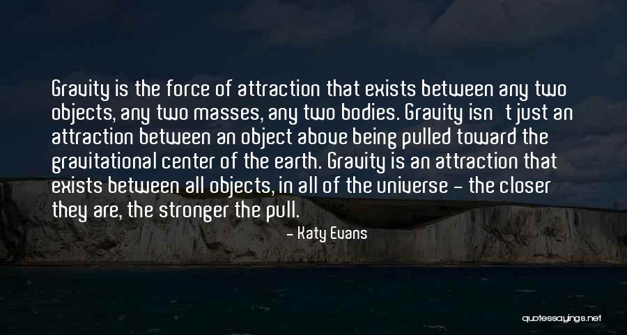 Center Of Gravity Quotes By Katy Evans