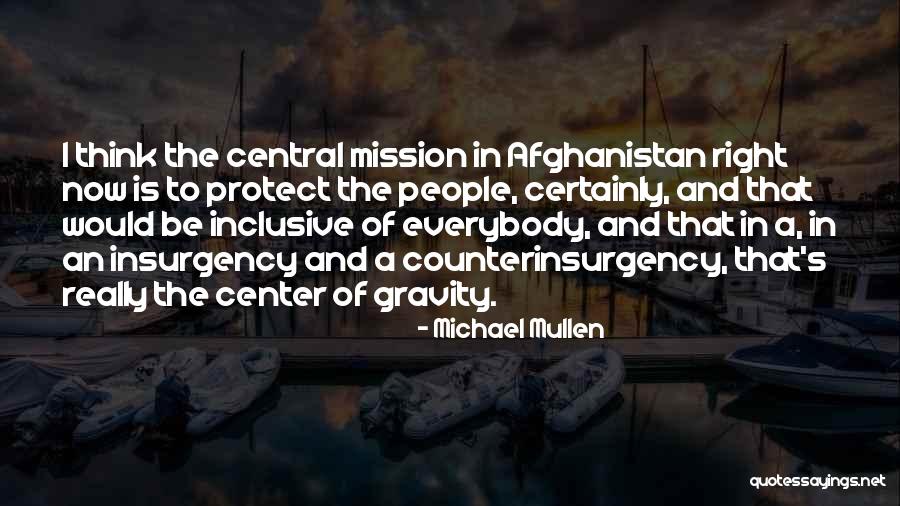 Center Of Gravity Quotes By Michael Mullen Center Of Gravity Quotes By Michael Mullen
