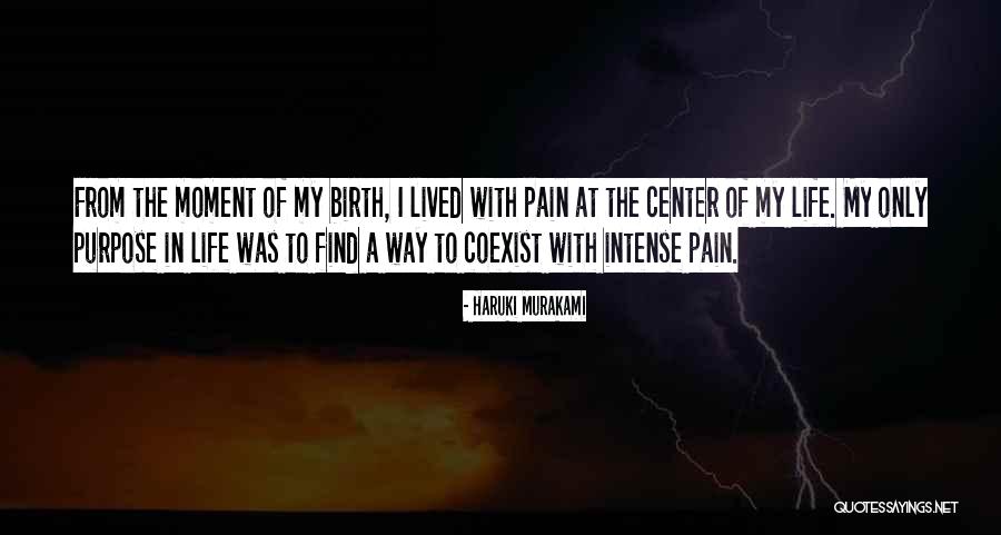Center Of My Life Quotes By Haruki Murakami Center Of My Life Quotes By Haruki Murakami