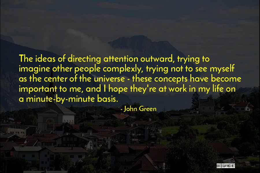 Center Of My Life Quotes By John Green Center Of My Life Quotes By John Green