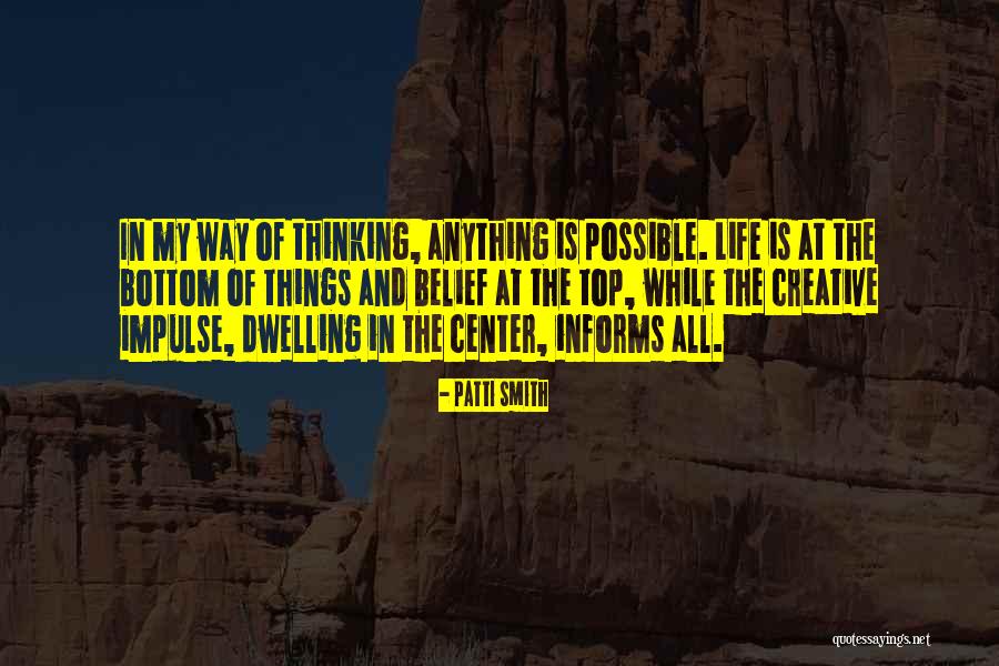 Center Of My Life Quotes By Patti Smith Center Of My Life Quotes By Patti Smith