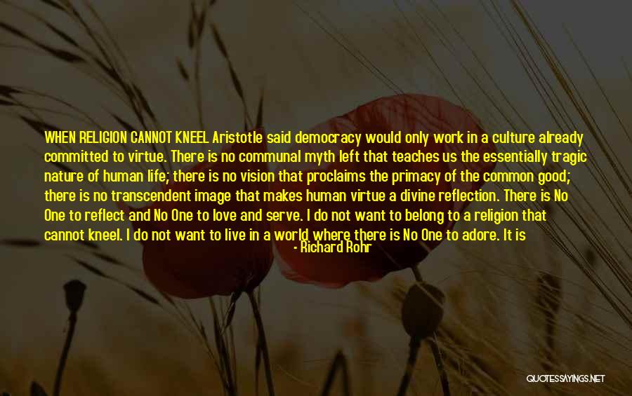 Center Of My Life Quotes By Richard Rohr Center Of My Life Quotes By Richard Rohr