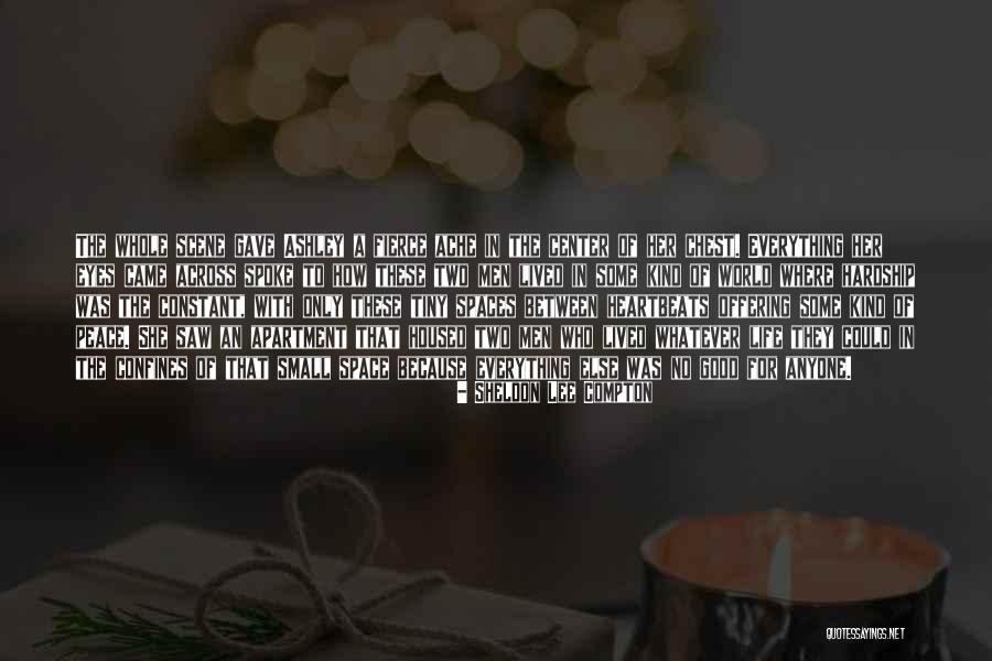 Center Of World Quotes By Sheldon Lee Compton Center Of World Quotes By Sheldon Lee Compton