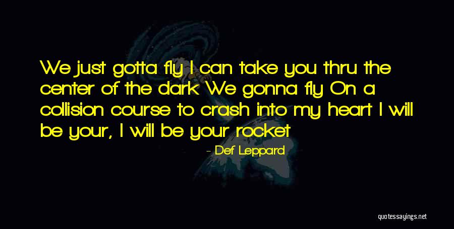 Center Of Your Heart Quotes By Def Leppard Center Of Your Heart Quotes By Def Leppard