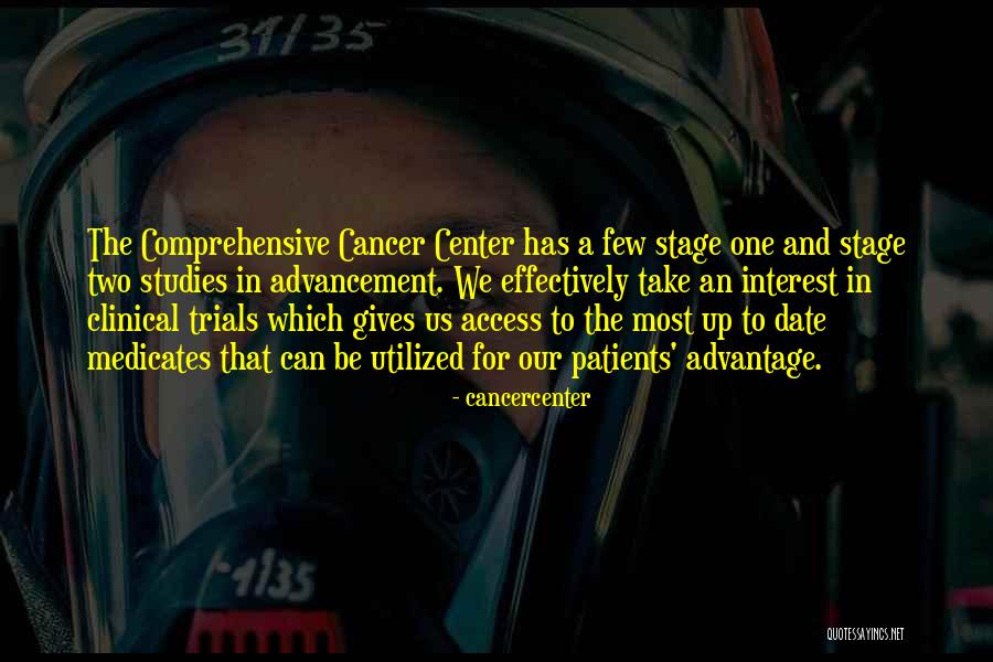 Center Stage 2 Quotes By Cancercenter