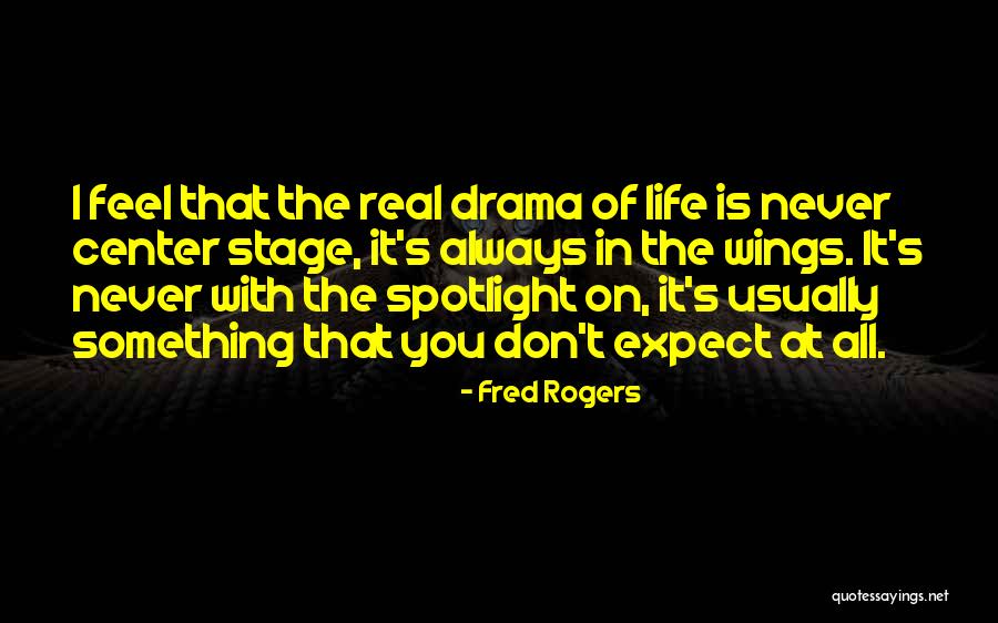 Center Stage 2 Quotes By Fred Rogers