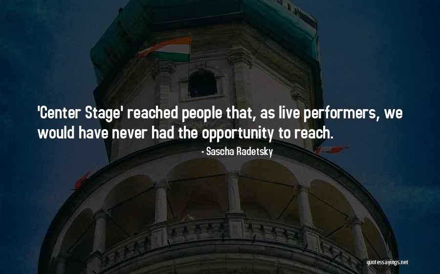 Center Stage 2 Quotes By Sascha Radetsky Center Stage 2 Quotes By Sascha Radetsky