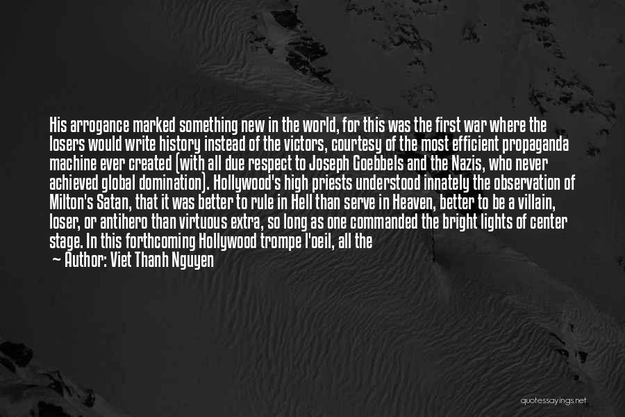 Center Stage 2 Quotes By Viet Thanh Nguyen